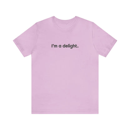 I'm a Delight Tee