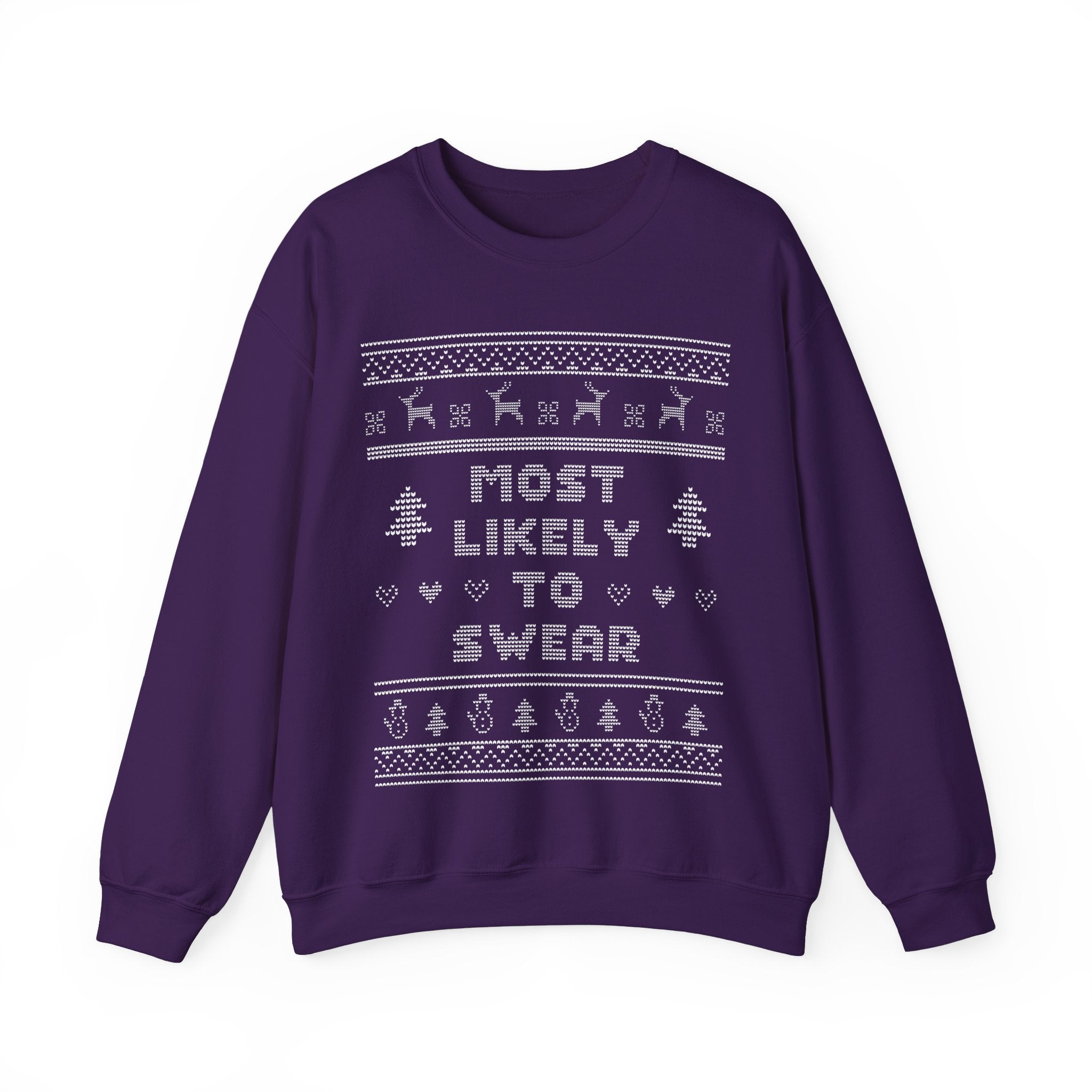 Most Likely To Swear Ugly Christmas Sweatshirt