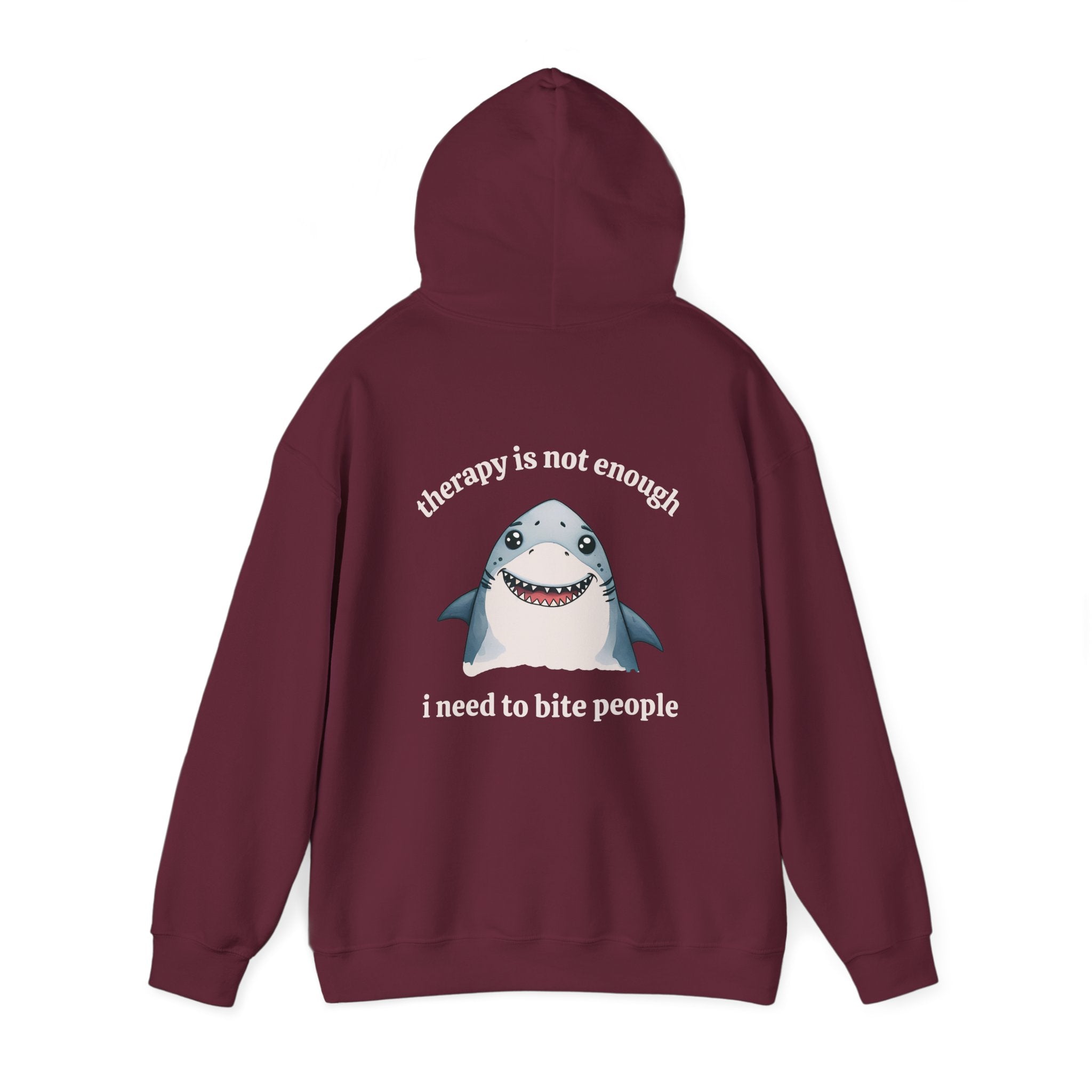 Therapy Is Not Enough I Need to Bite People Hoodie