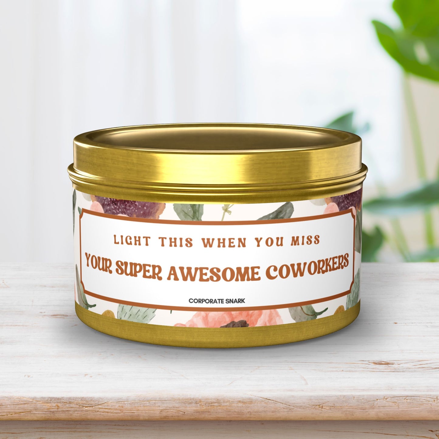 Light This When You Miss Your Super Awesome Coworkers - Coworker Leaving Candle