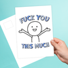 Fuck You This Much Postcard