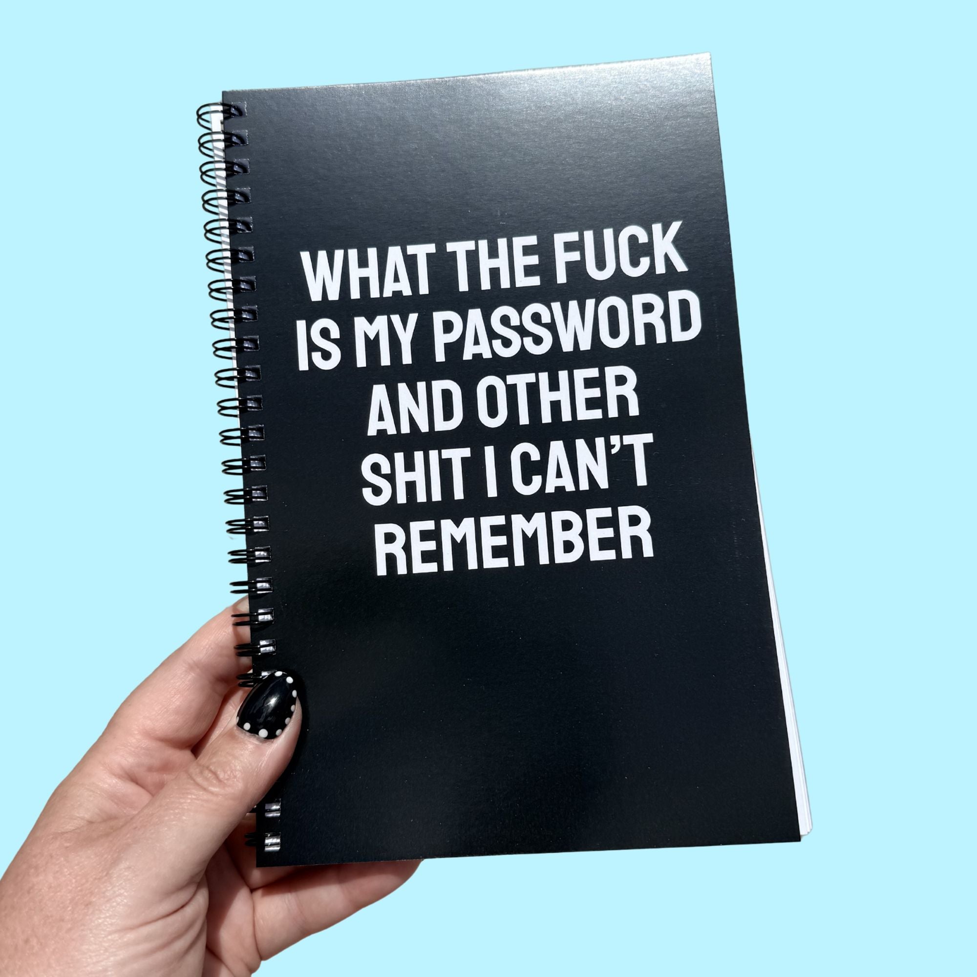 What The Fuck Is My Password Notebook
