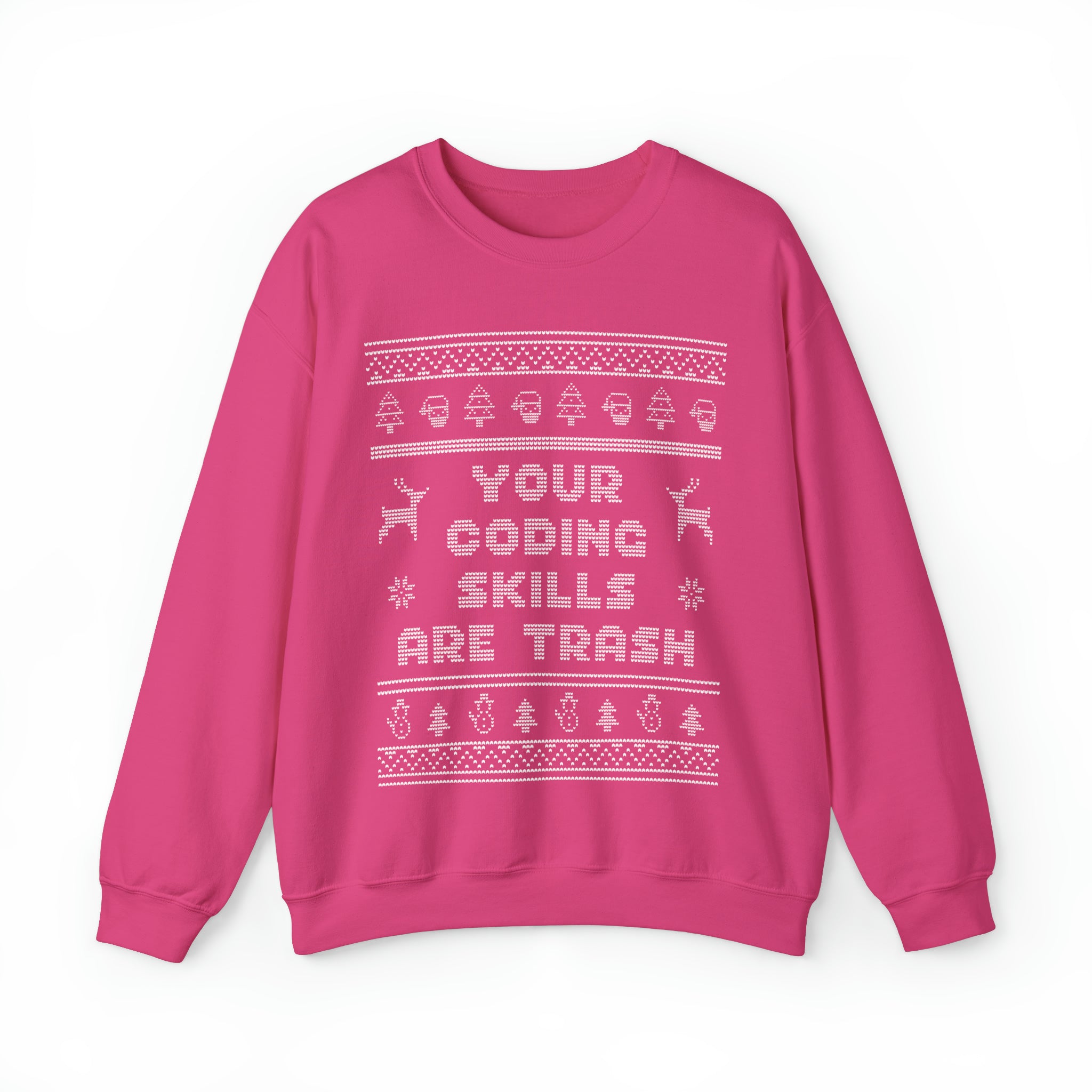 Ugly Christmas Sweater Your Coding Skills Are Trash Sweatshirt