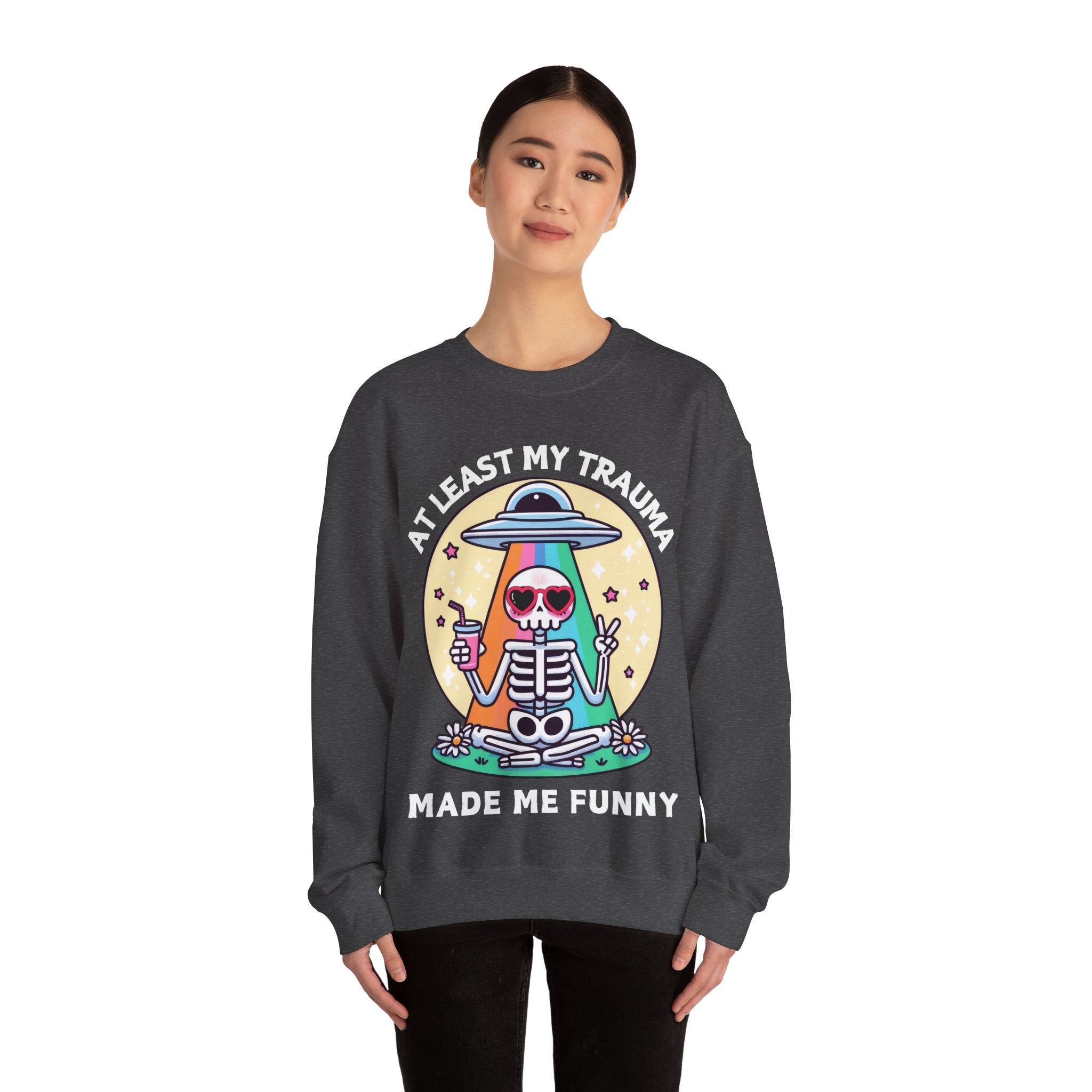 At Least My Trauma Made Me Funny Sweatshirt UK