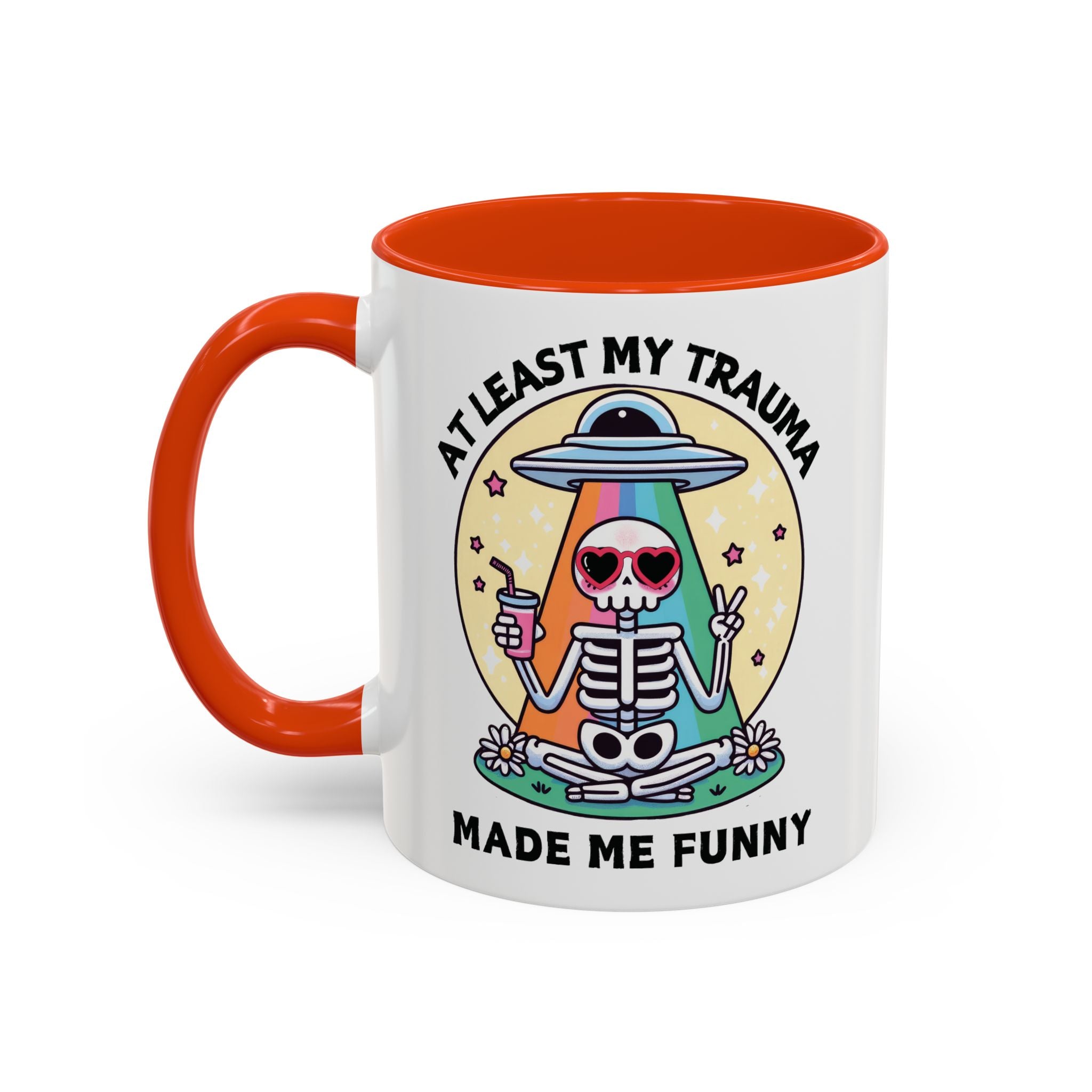 At Least My Trauma Made Me Funny Mug 11oz