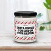 Santa Knows You Lied On Your Resume Candle