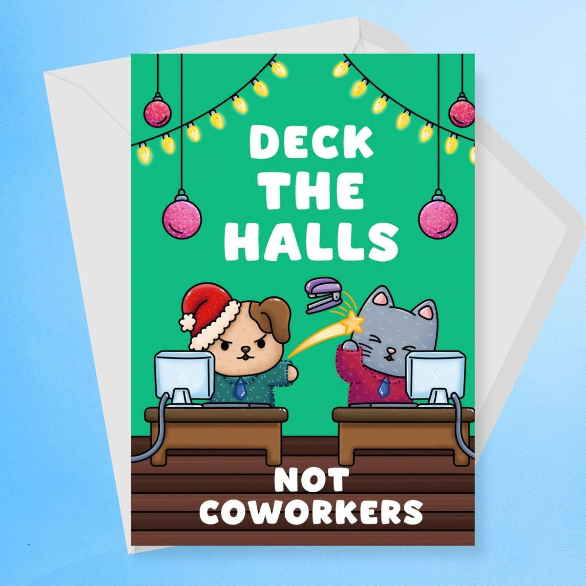Deck The Halls Not Coworkers Christmas Card
