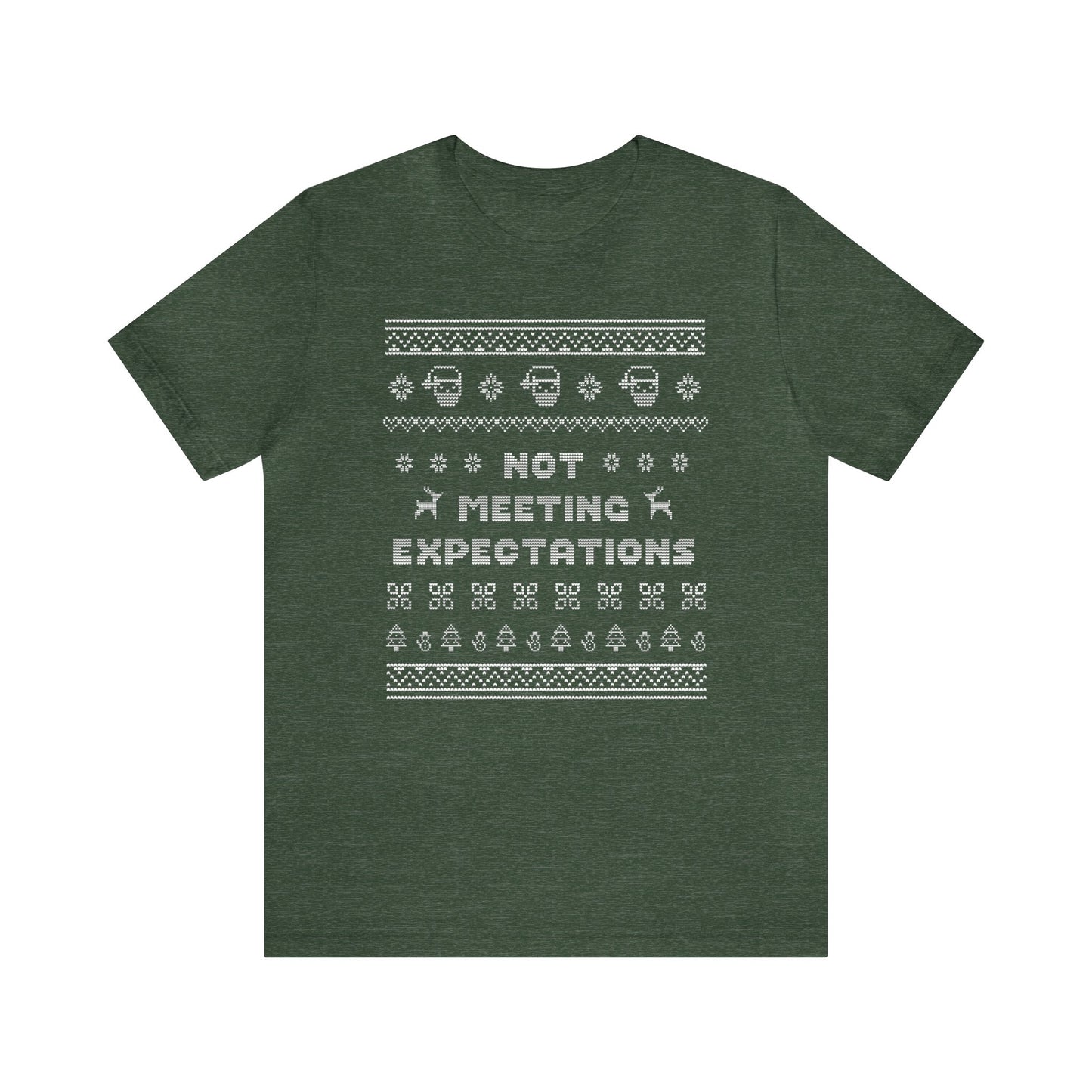 Not Meeting Expectations Ugly Sweater Tee