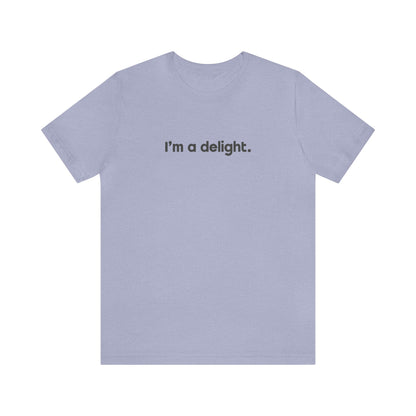 I'm a Delight Tee