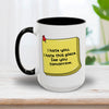 I Hate You. I Hate This Place. See You Tomorrow Mug 15oz