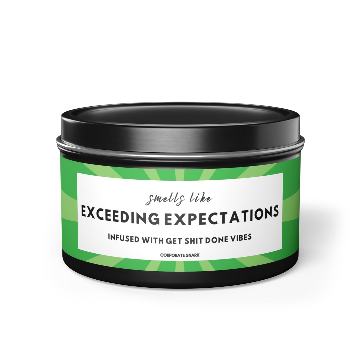 Smells Like Exceeding Expectations, Infused with Get Shit Done Vibes Candle