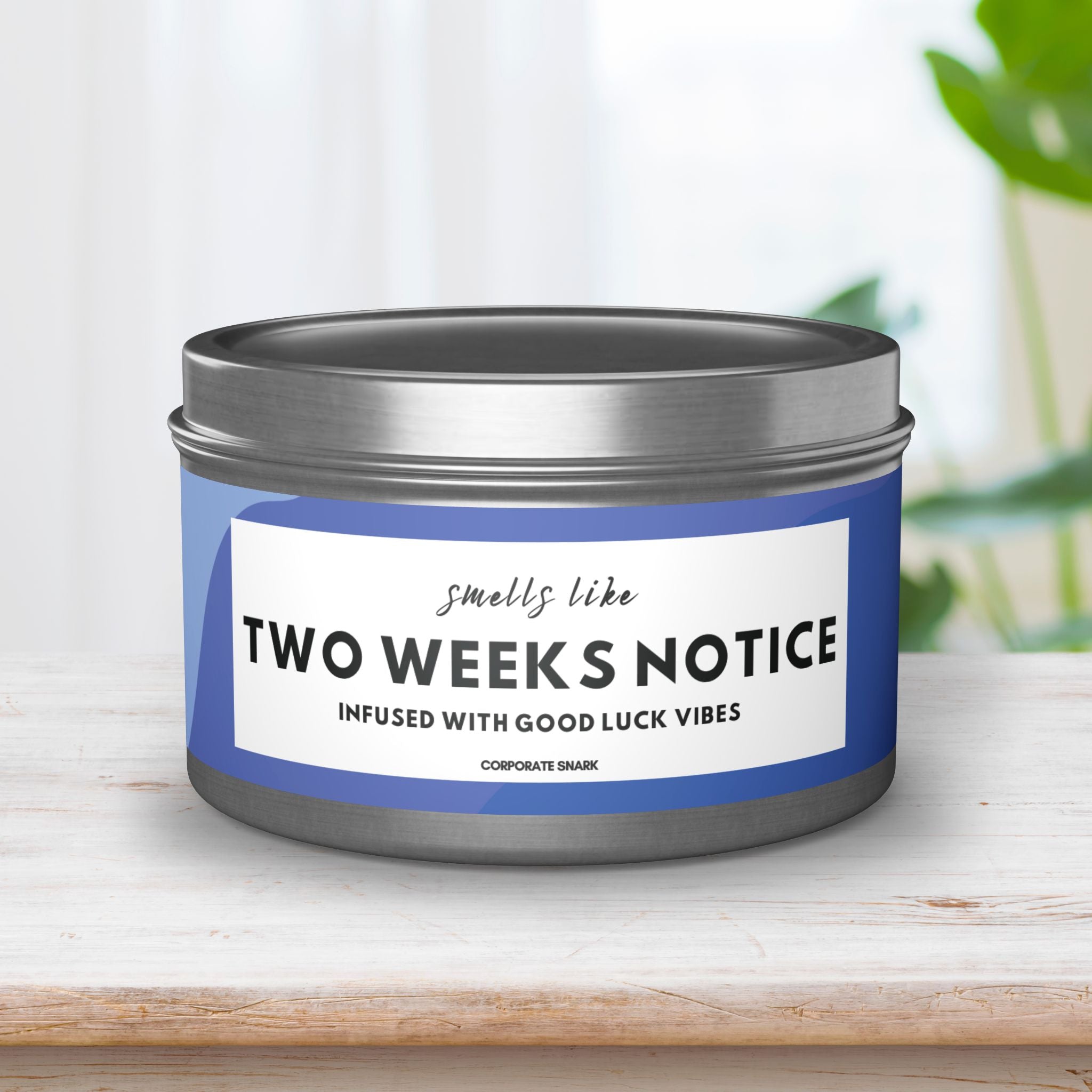 Smells Like Two Weeks Notice, Infused with Good Luck Vibes Candle