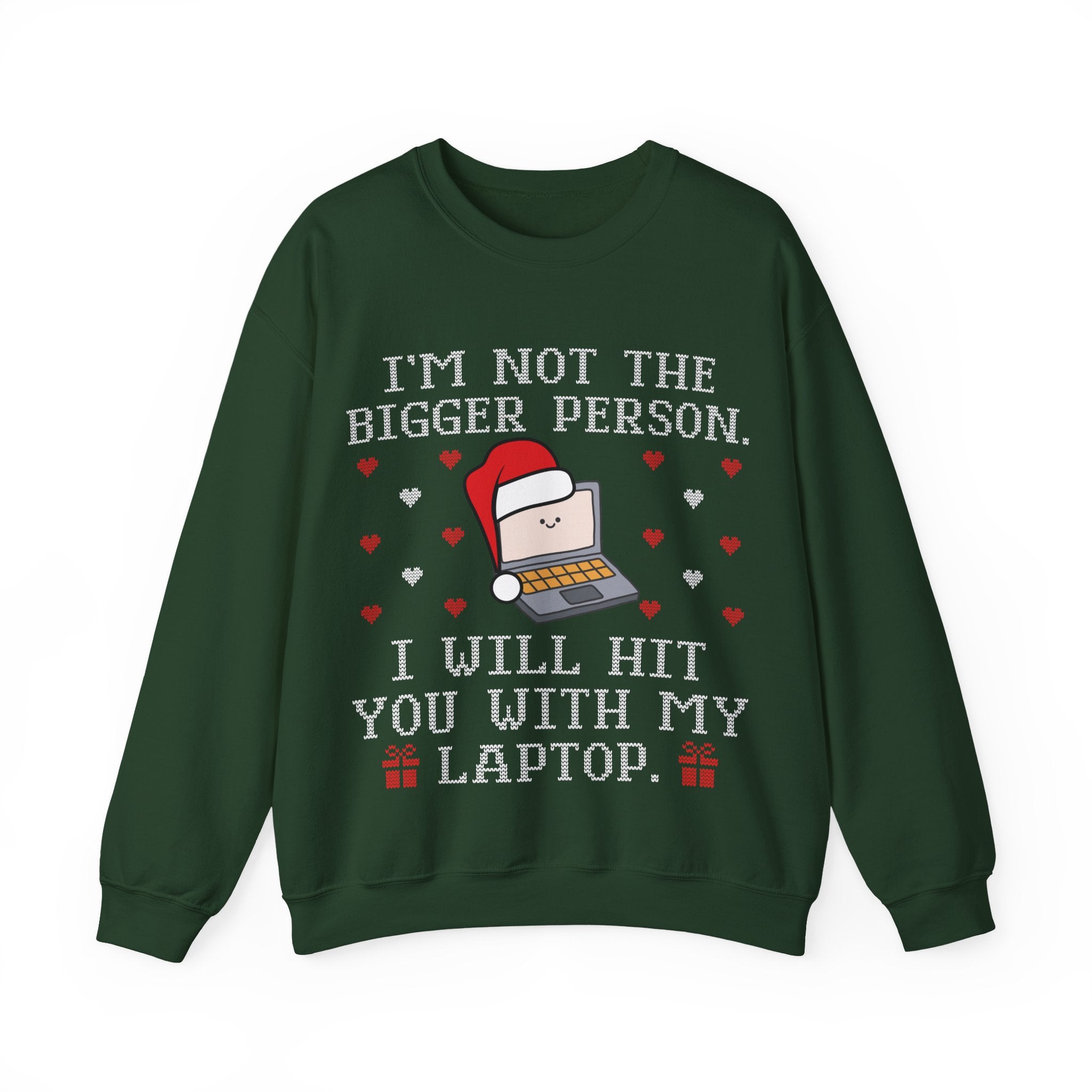 I'm Not The Bigger Person Ugly Christmas Sweatshirt AUS