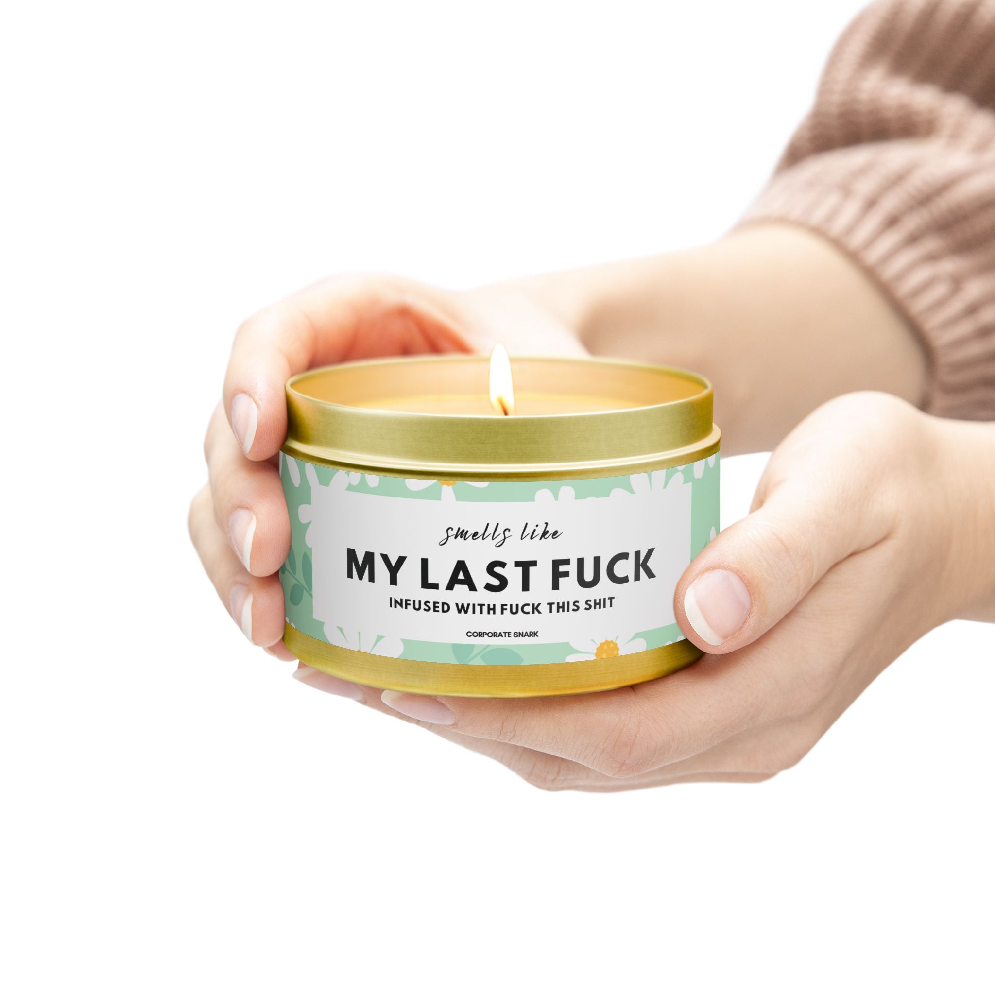 Smells Like My Last Fuck Candle