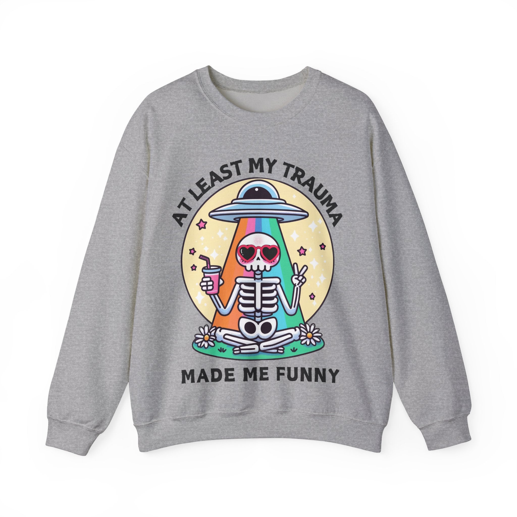At Least My Trauma Made Me Funny Sweatshirt UK