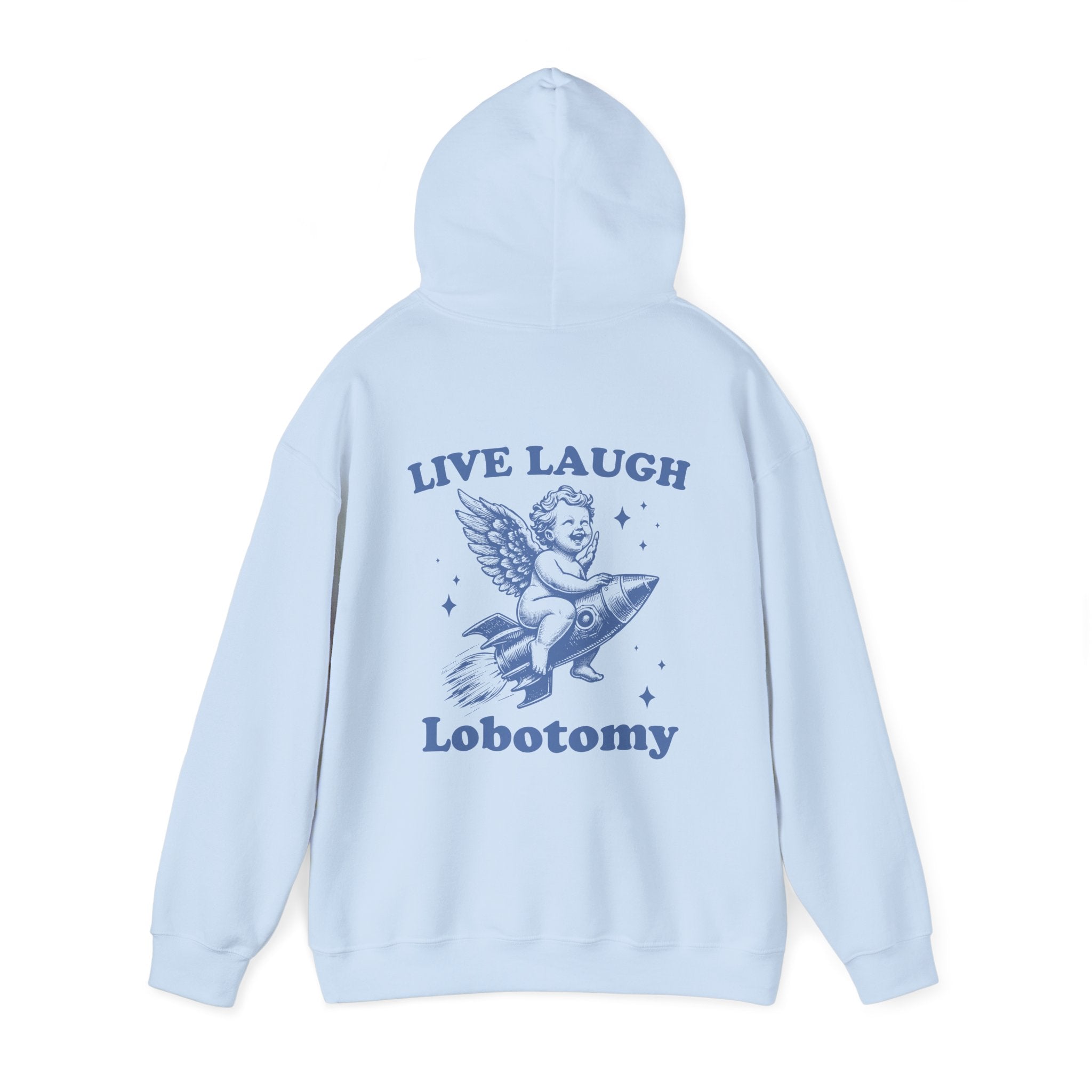 Live, Laugh, Lobotomy Hoodie