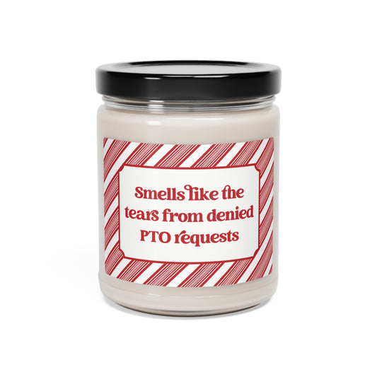 Smells Like the Tears from Denied PTO Requests Candle