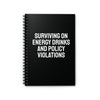 Surviving On Energy Drinks And Policy Violations Notebook