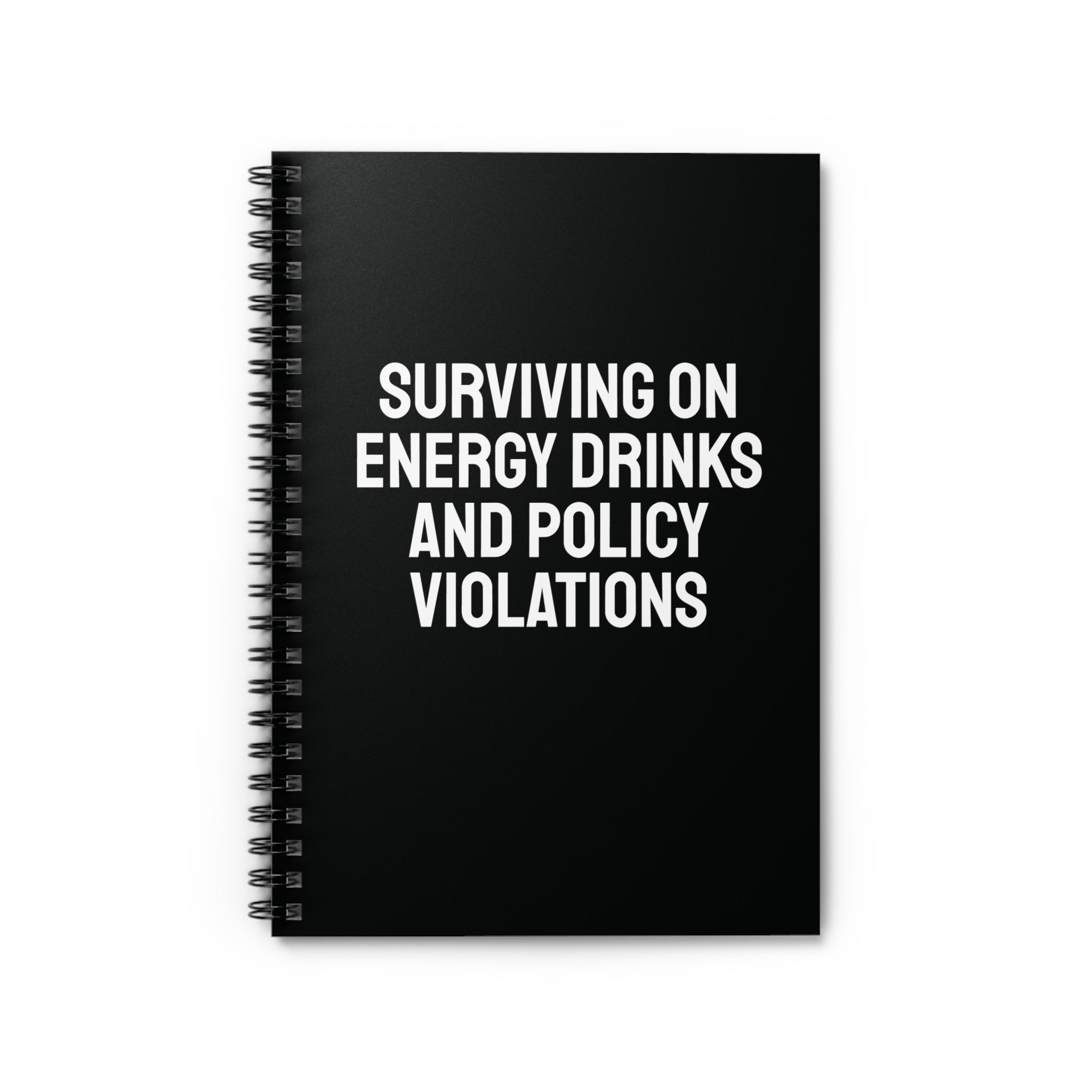 Surviving On Energy Drinks And Policy Violations Notebook