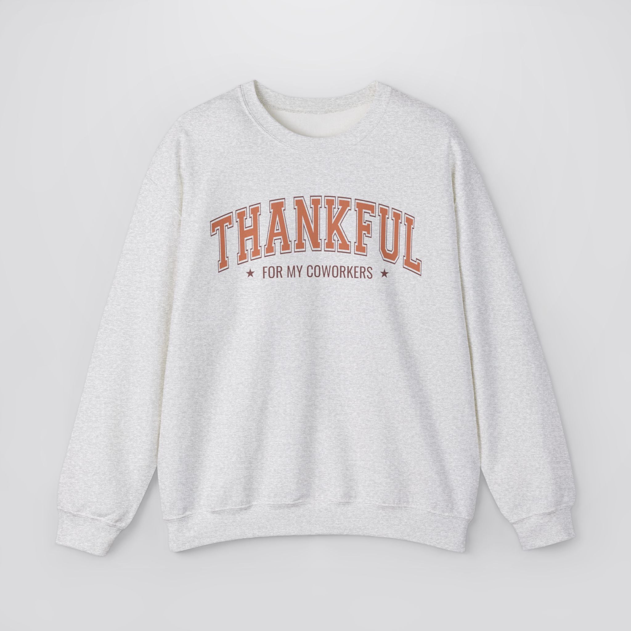 Thankful For My Coworkers Sweatshirt