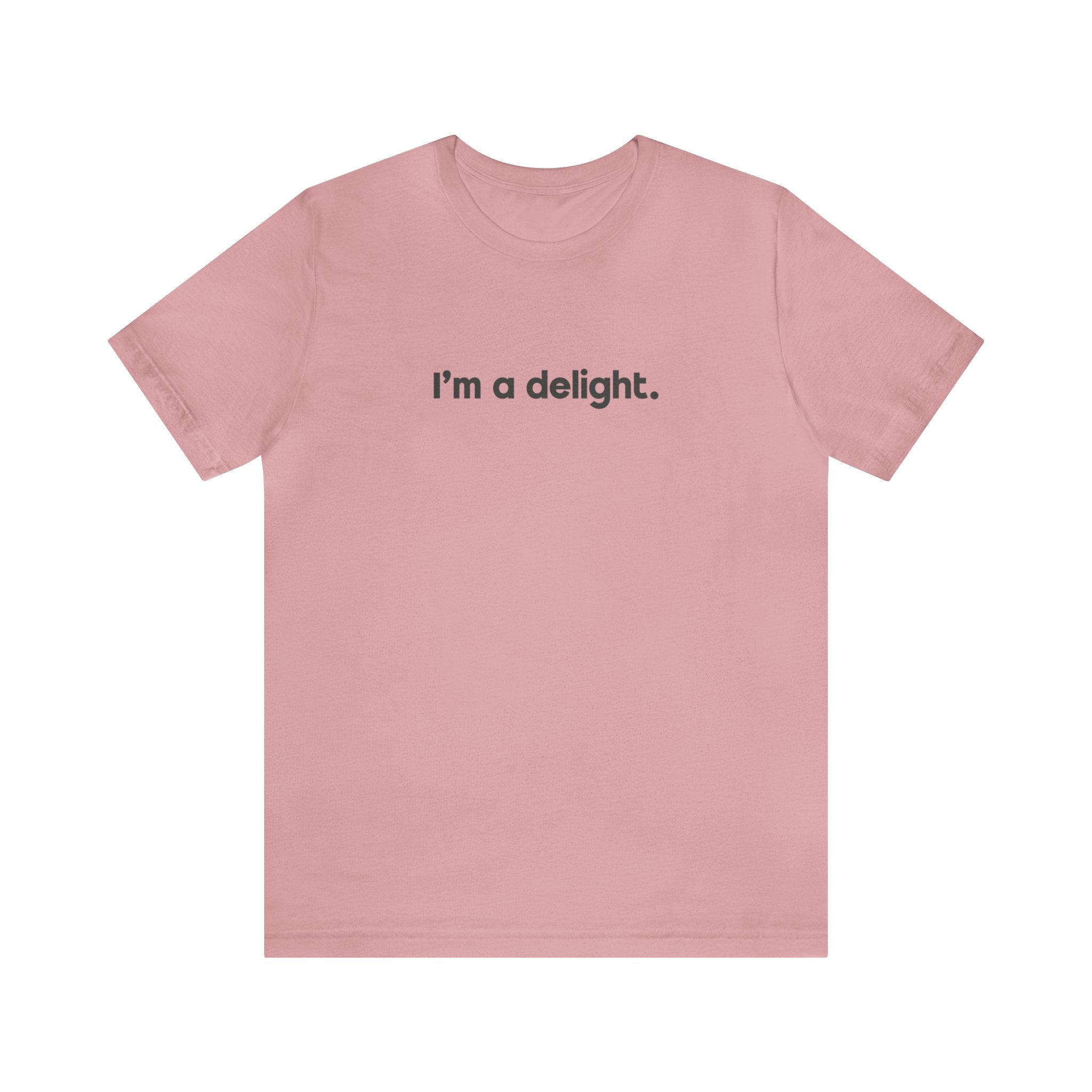 I'm a Delight Tee