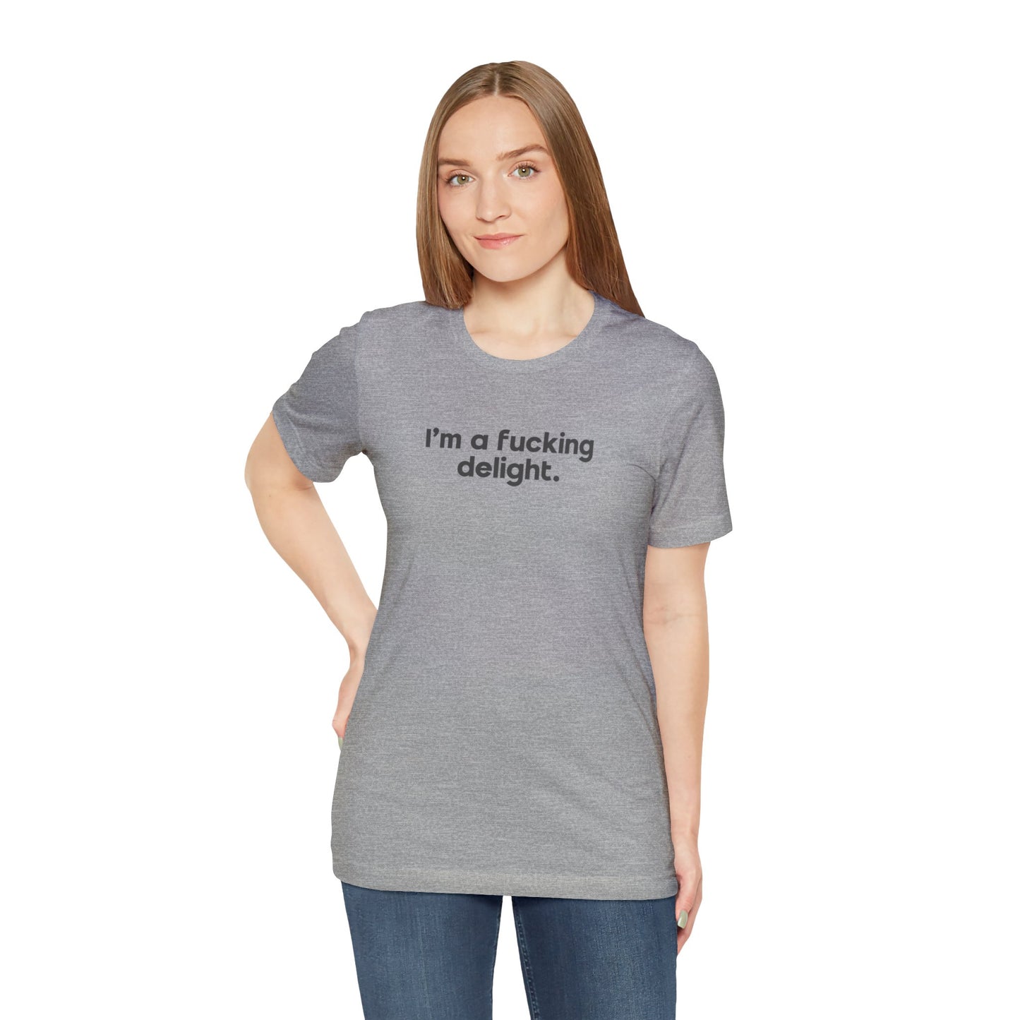 I'm a Fucking Delight Tee