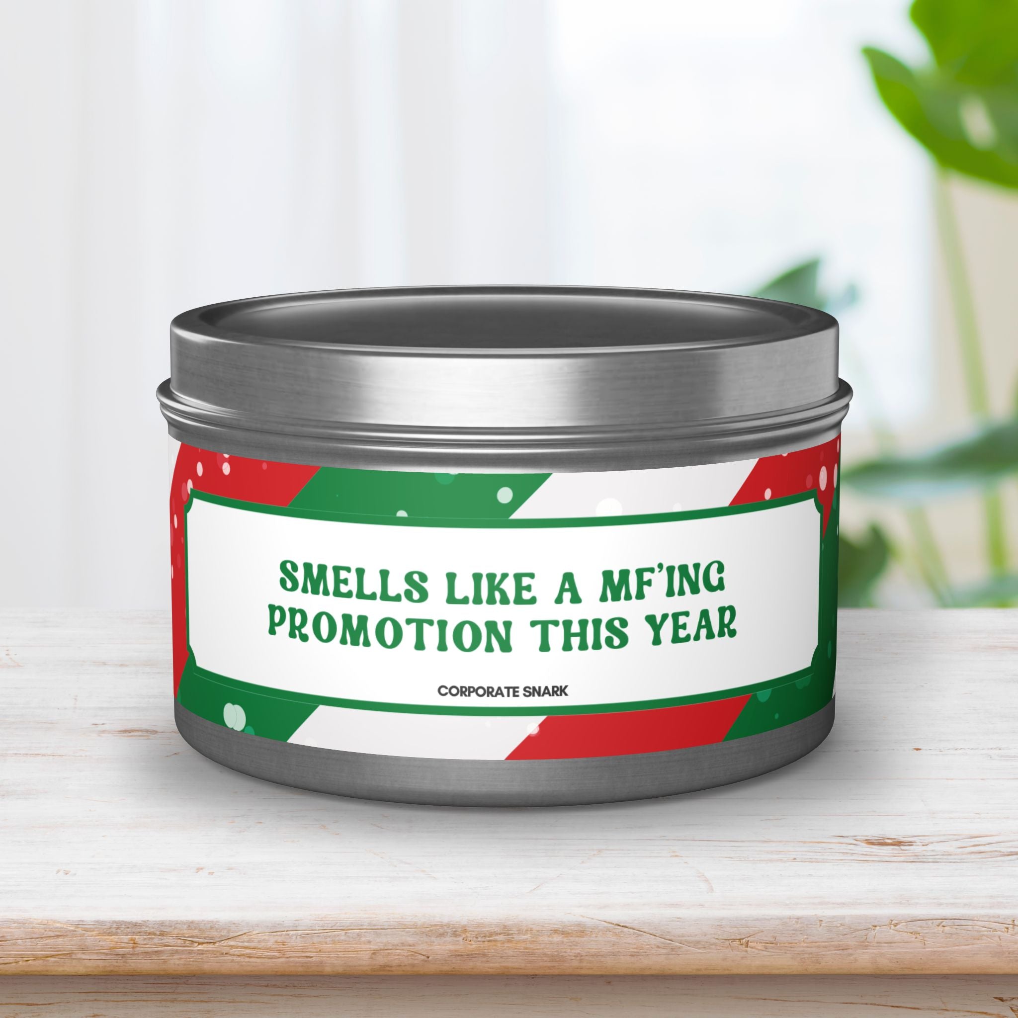 Smells Like a MF’ing Promotion This Year Candle