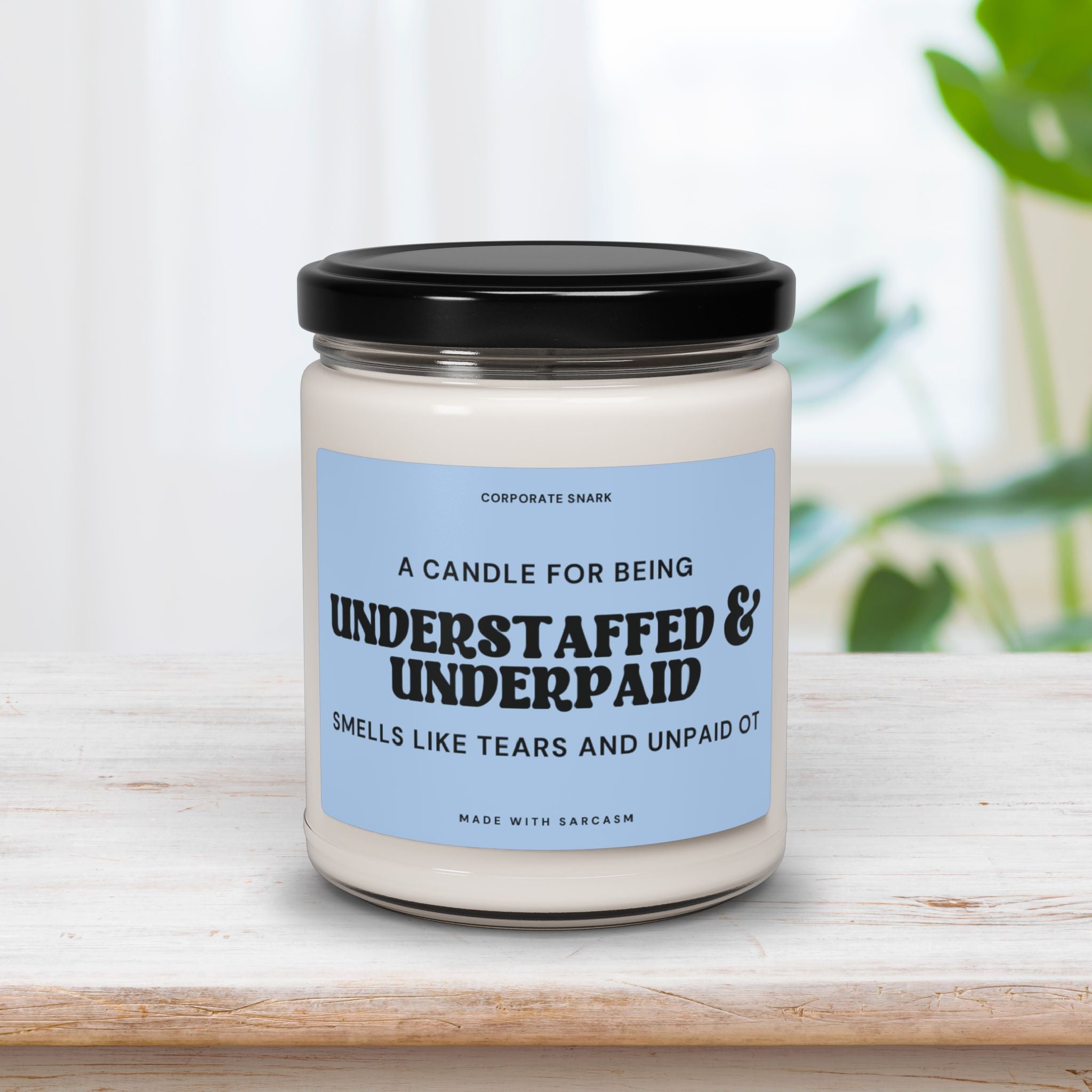 Understaffed and Underpaid Candle