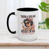 Taking A Sick Day Mug 15oz