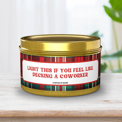 Light This If You Feel Like Decking A Coworker Candle