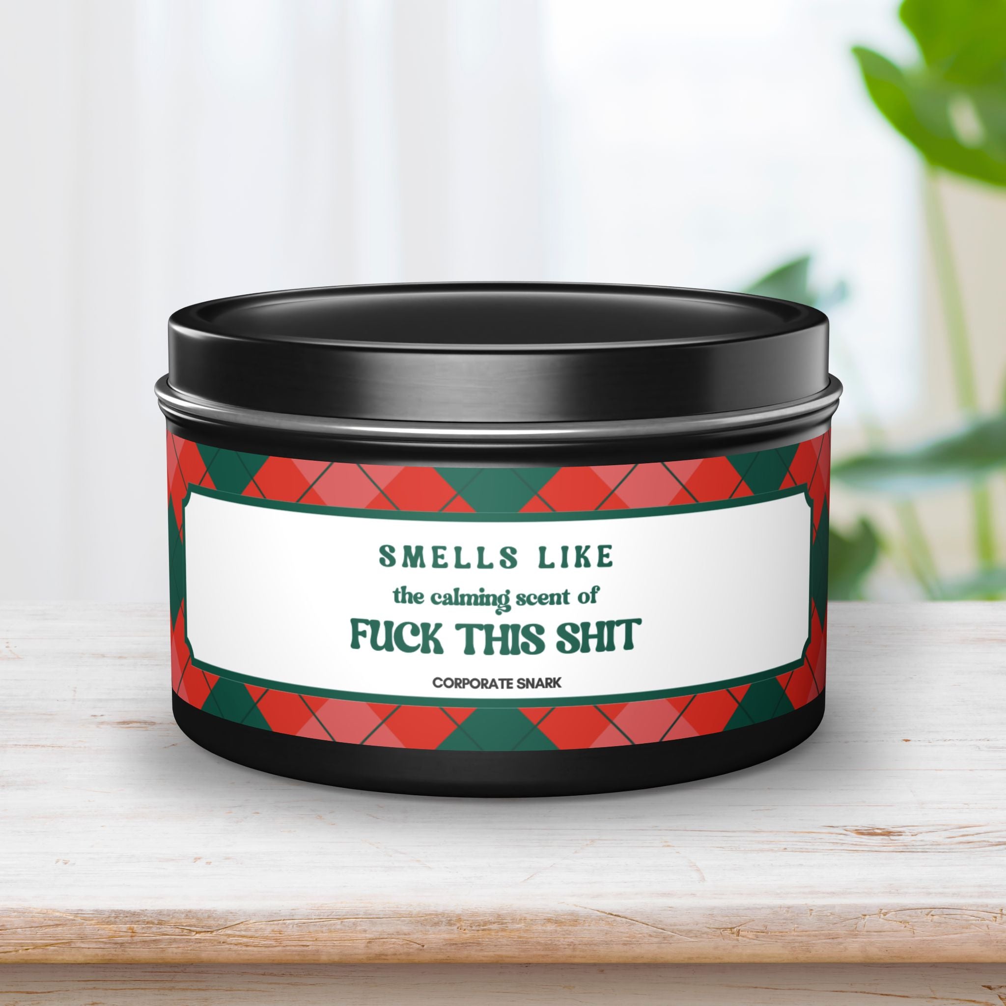 Smells Like Fuck This Shit Candle