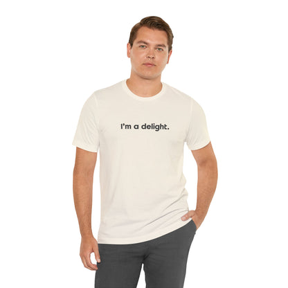 I'm a Delight Tee