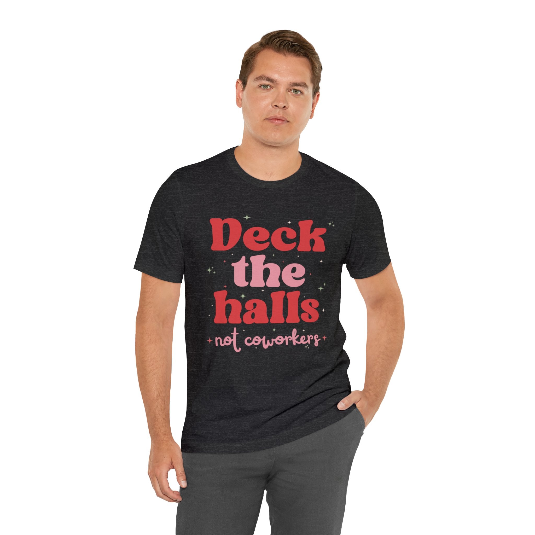 Deck the Halls Not Coworkers Tee Pink and Red