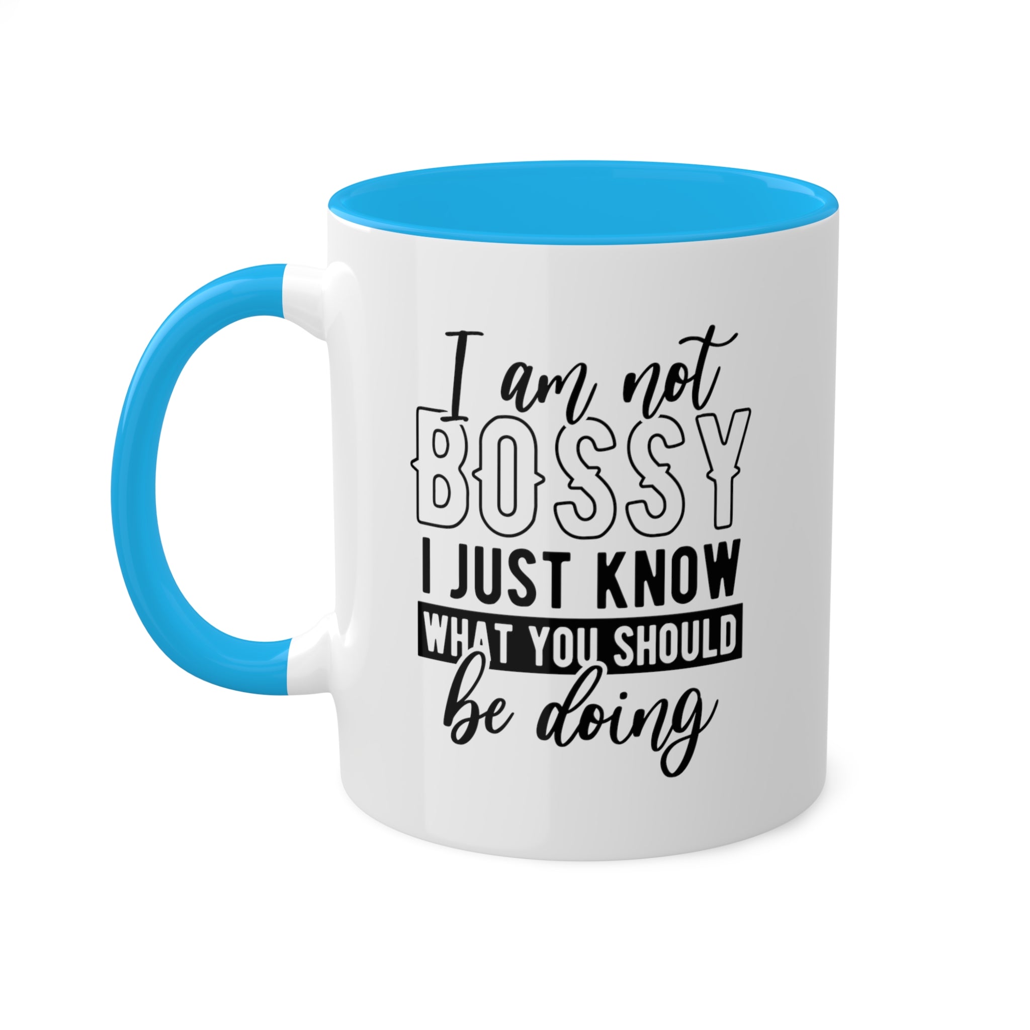 I'm Not A Bossy Mug 11 oz