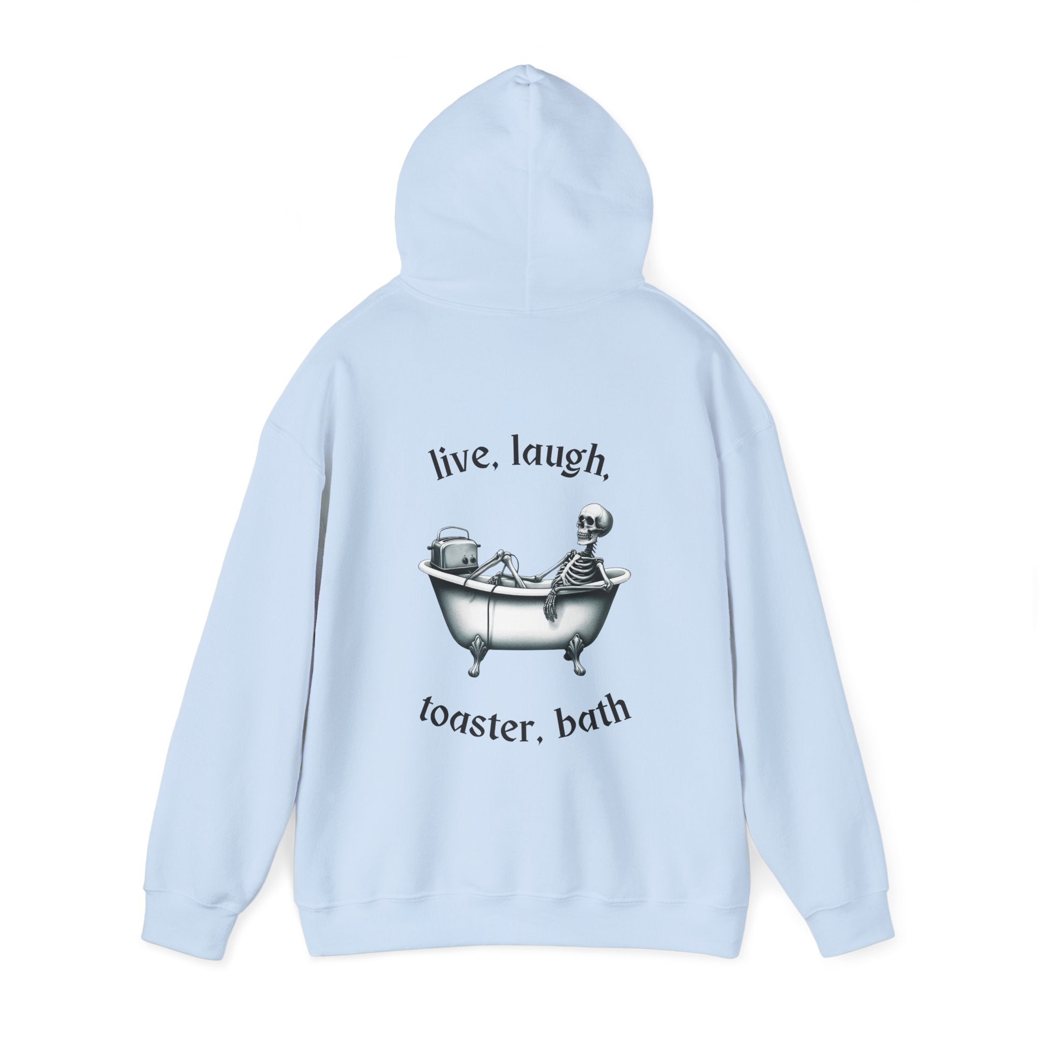 Live, Laugh, Toaster Bath Hoodie