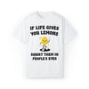 If Life Gives You Lemons Tee