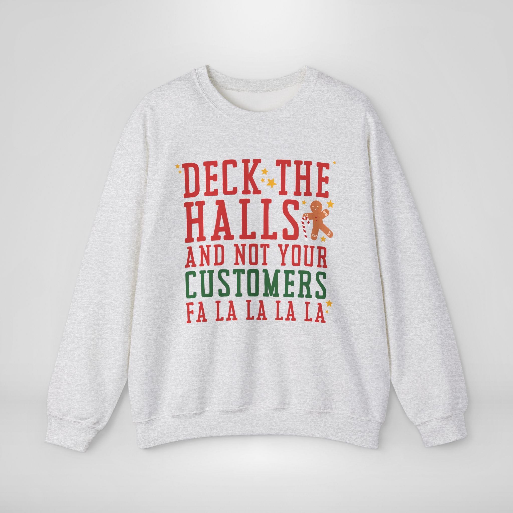 Deck The Halls and Not Your Customers Christmas Sweater