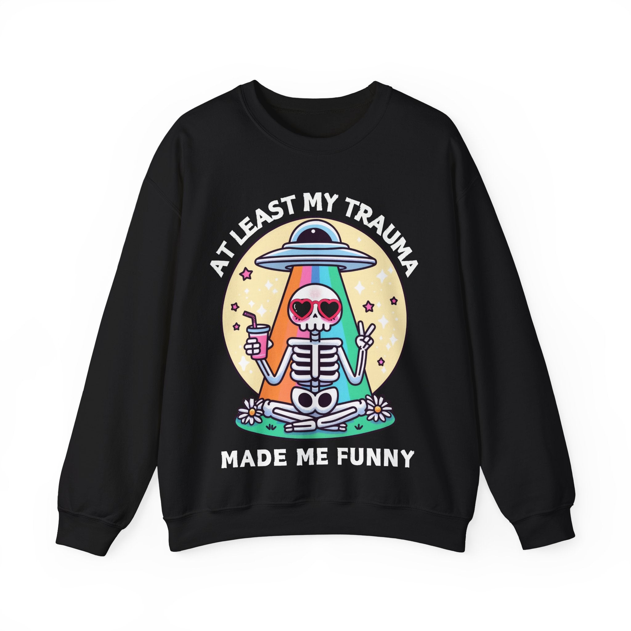 At Least My Trauma Made Me Funny Sweatshirt UK