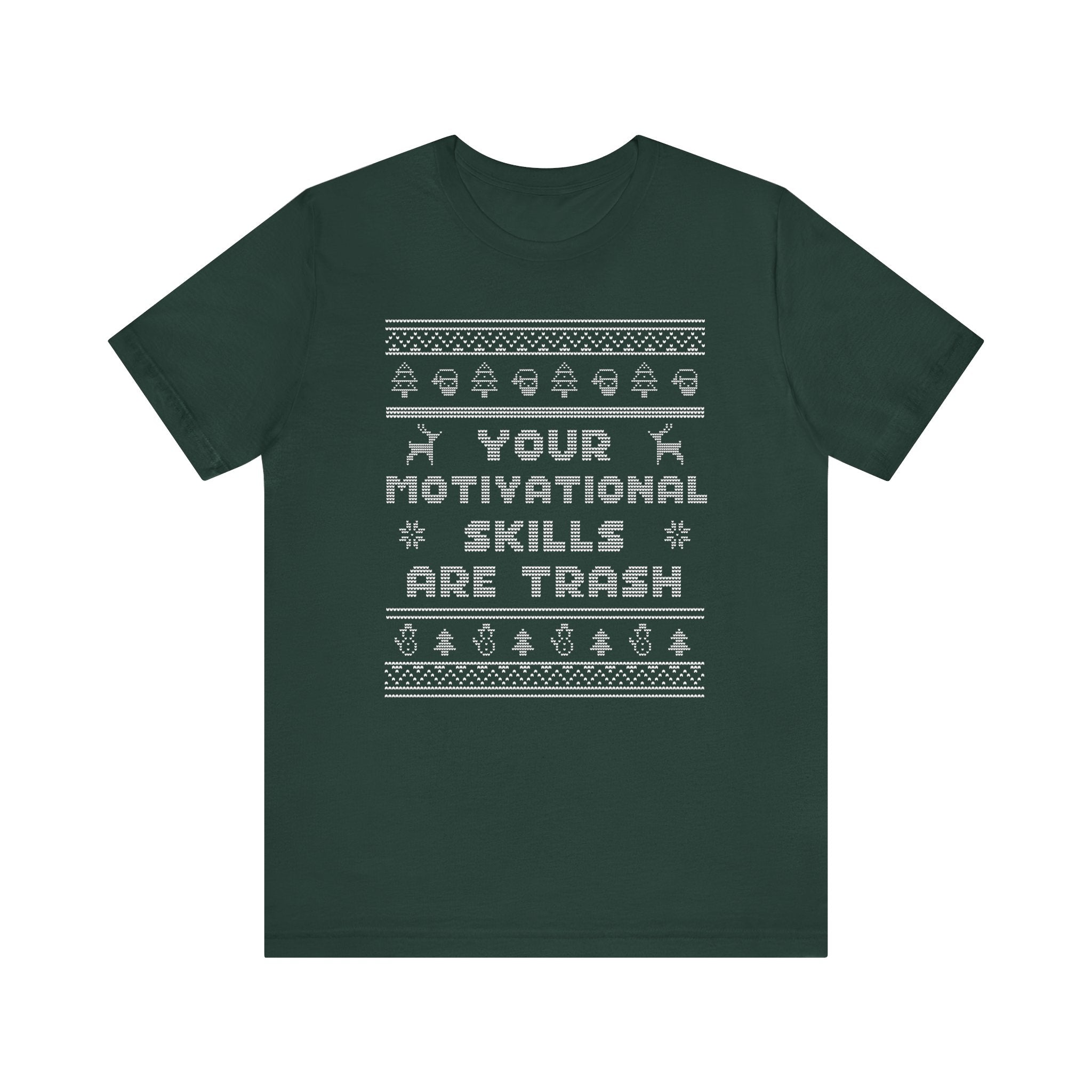 Your Motivational Skills Are Trash Tee