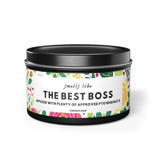 Smells Like the Best Boss, Infused with Plenty of Approved PTO Requests Candle