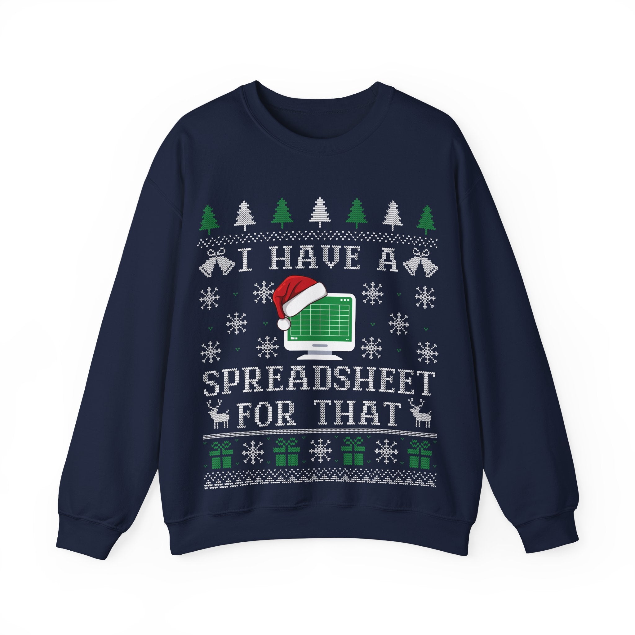 I Have A Spreadsheet For That Ugly Christmas Sweatshirt AUS