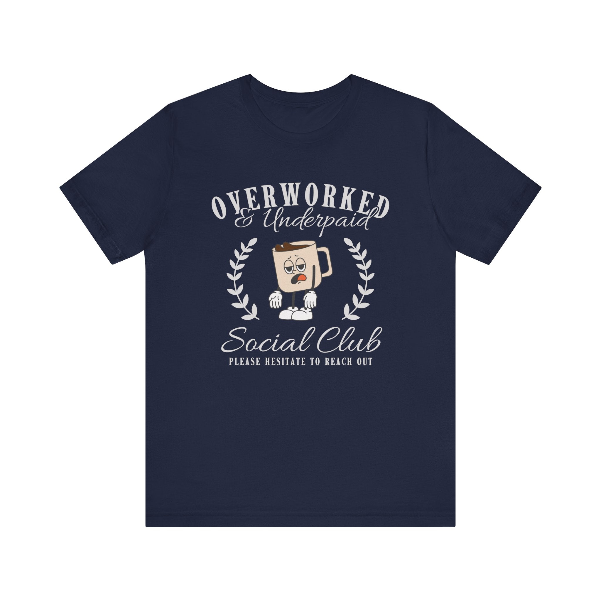Overworked And Underpaid Social Club Tshirt