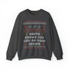 Ugly Sweater Santa Knows You Lied On Your Resume Sweatshirt