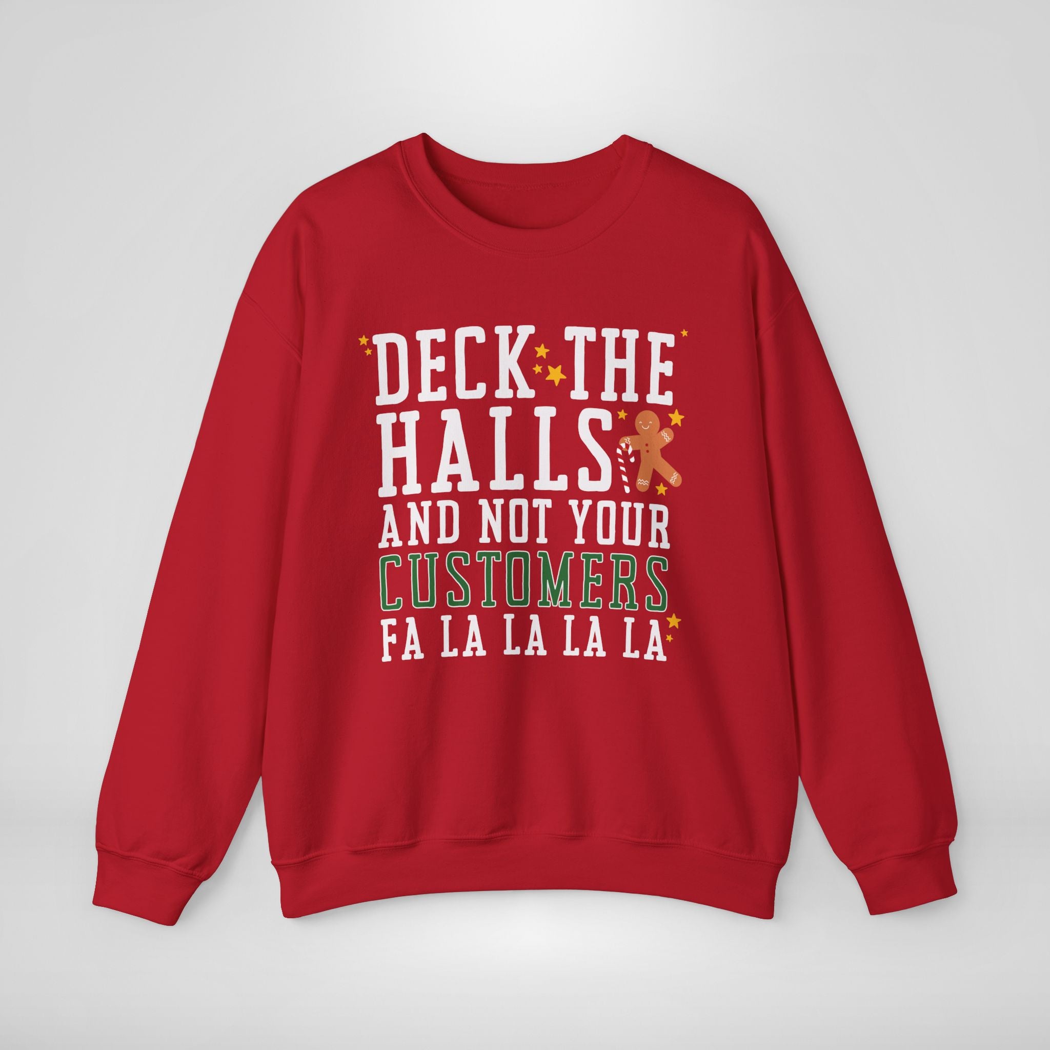 Deck The Halls and Not Your Customers Christmas Sweater