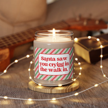 Santa Says You Crying in the Walk-In Candle