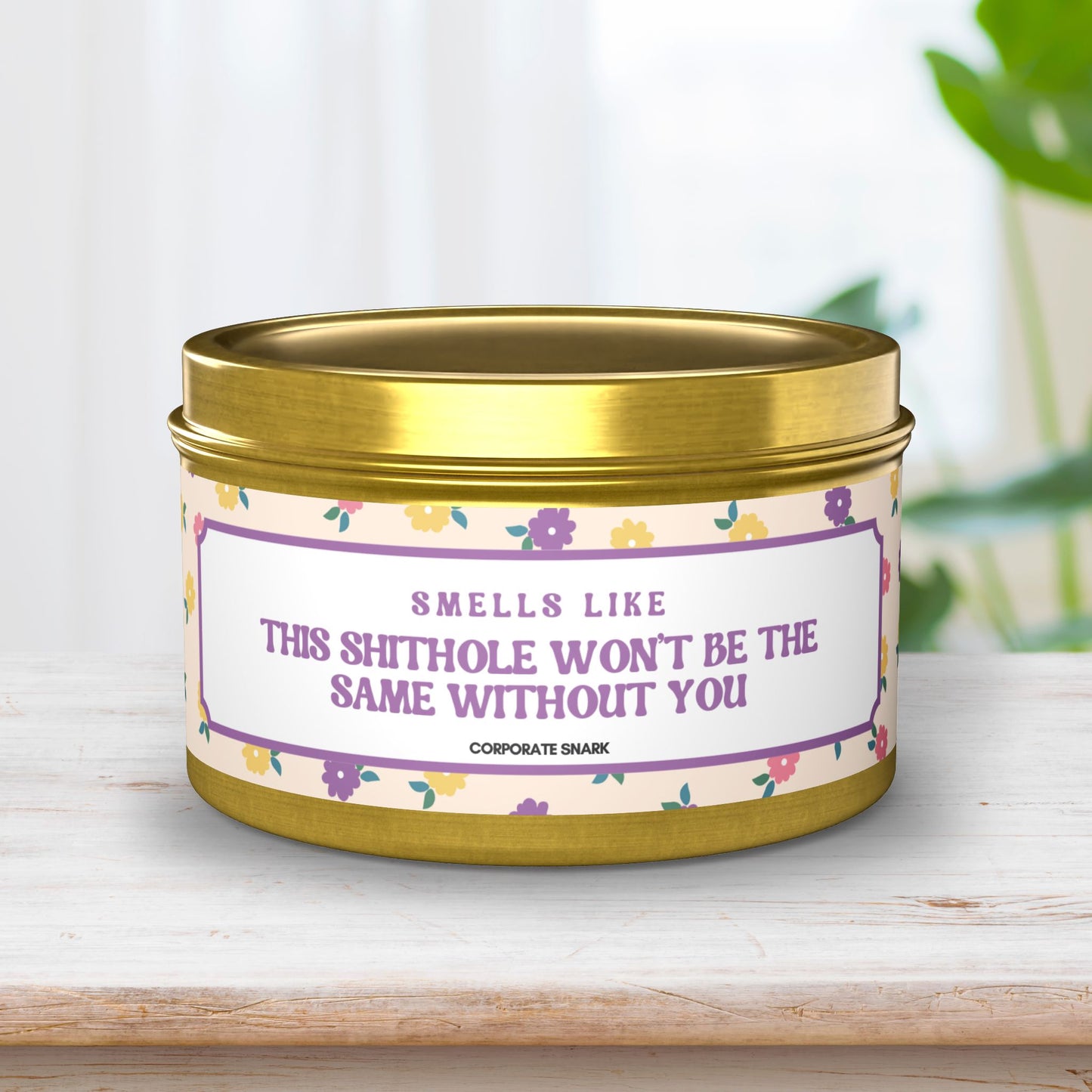 Smells Like This Shithole Won't be the Same Without You Retirement Candle For Coworker