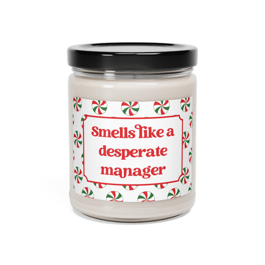 Smells Like a Desperate Manager Candle