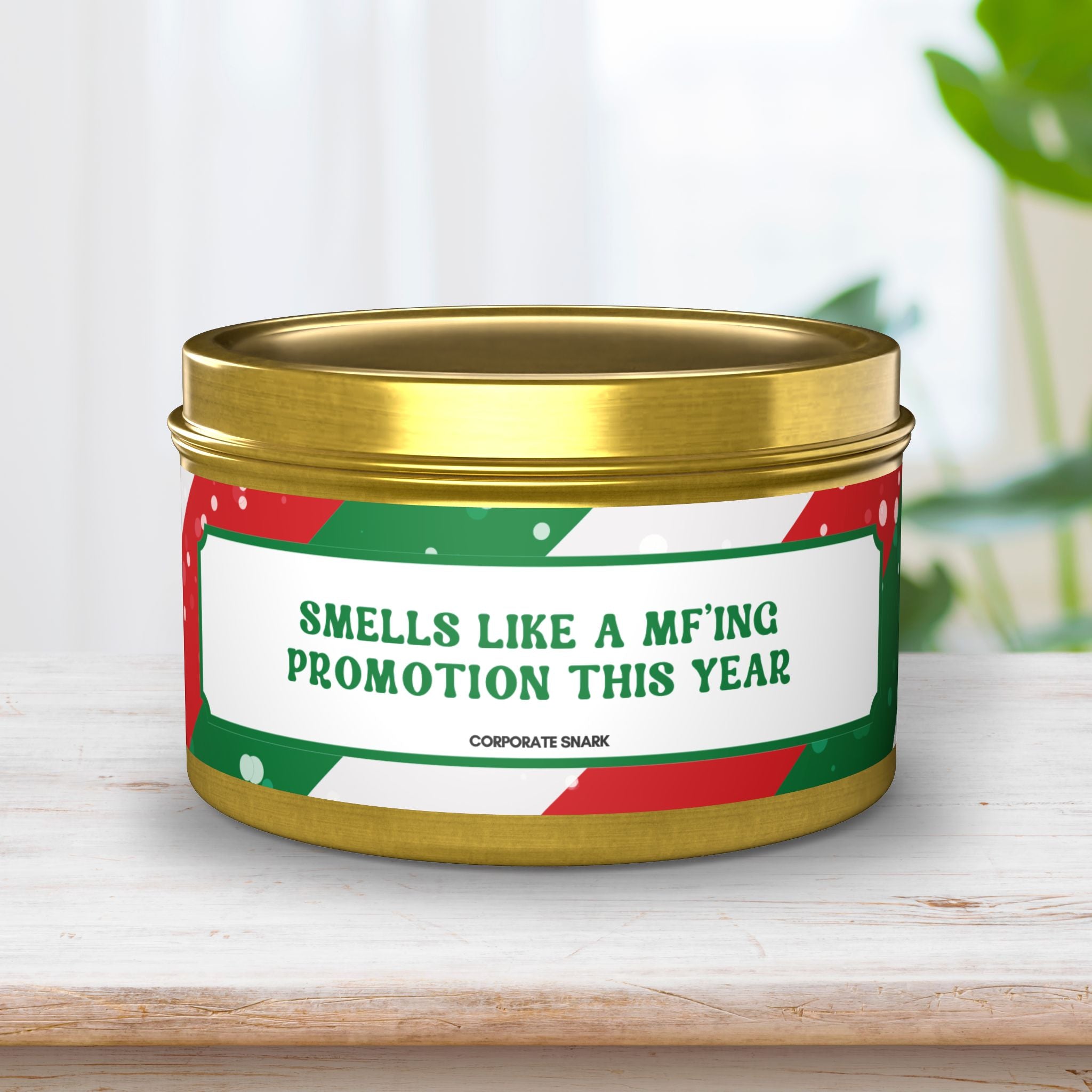 Smells Like a MF’ing Promotion This Year Candle