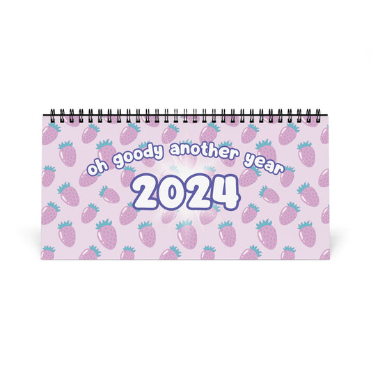 2024 Oh Goody Another Year Sarcastic Desk Calendar