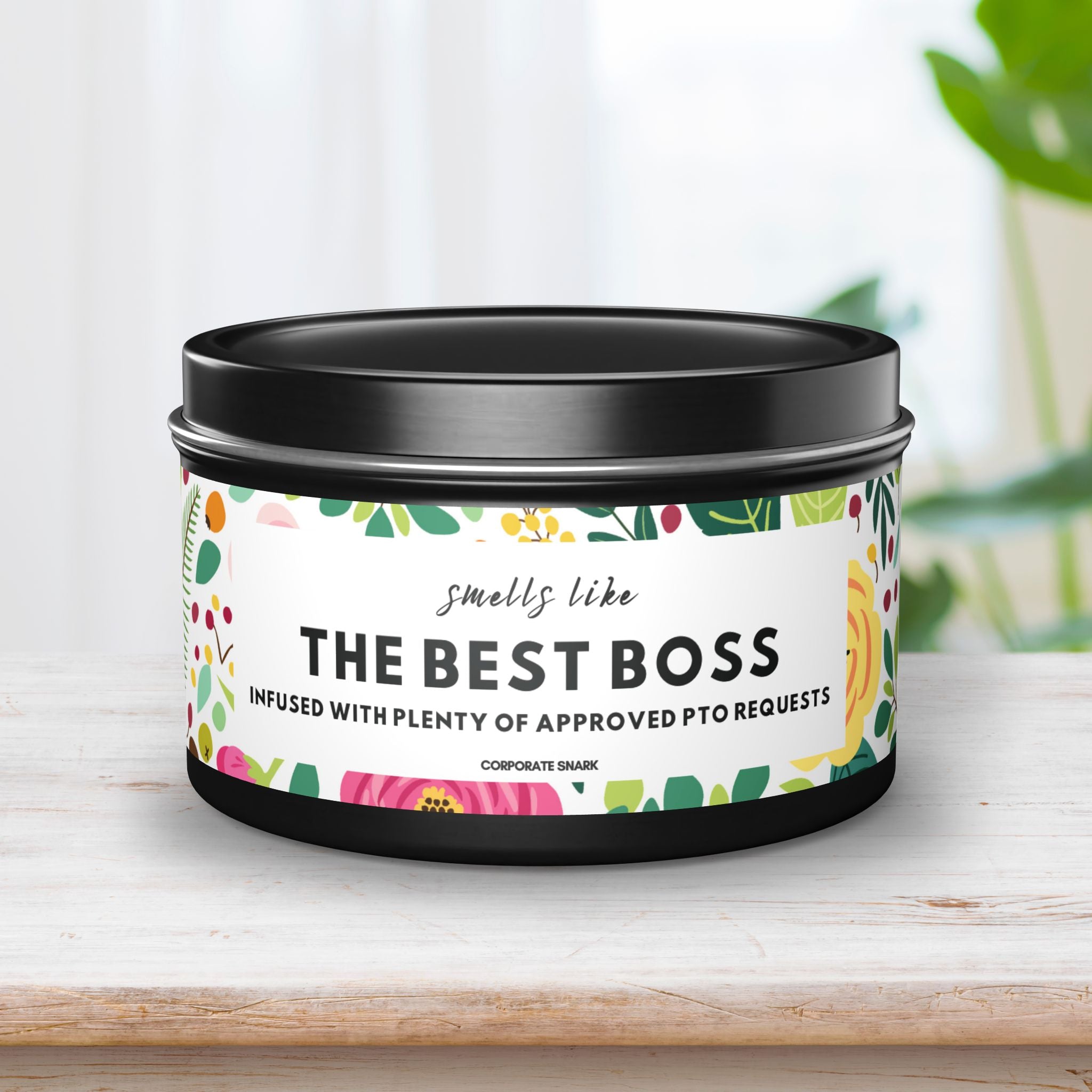 Smells Like the Best Boss, Infused with Plenty of Approved PTO Requests Candle